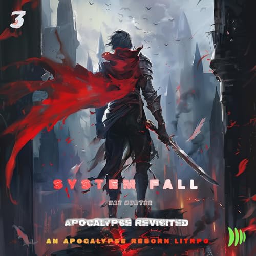 System Fall Volume 3: A LitRPG Adventure