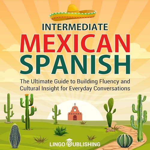 Intermediate Mexican Spanish