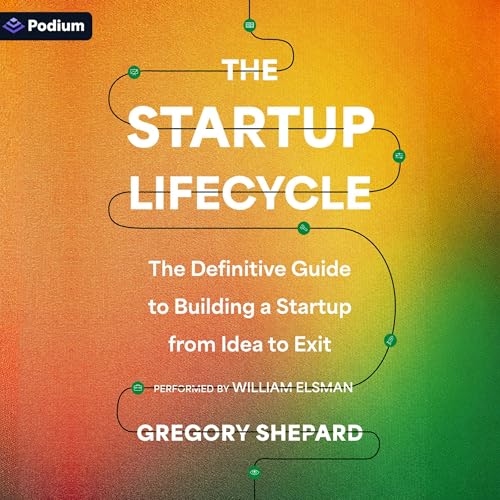 The Startup Lifecycle by Gregory Shepard