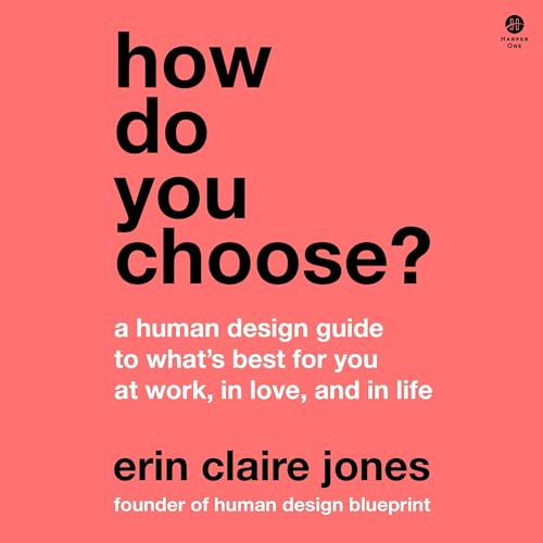 How Do You Choose? by Erin Claire Jones