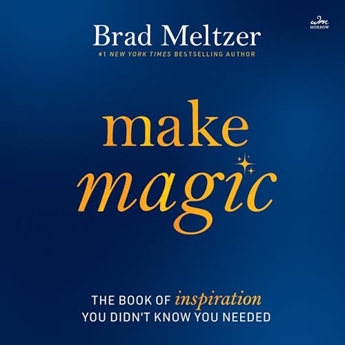Make Magic by Brad Meltzer