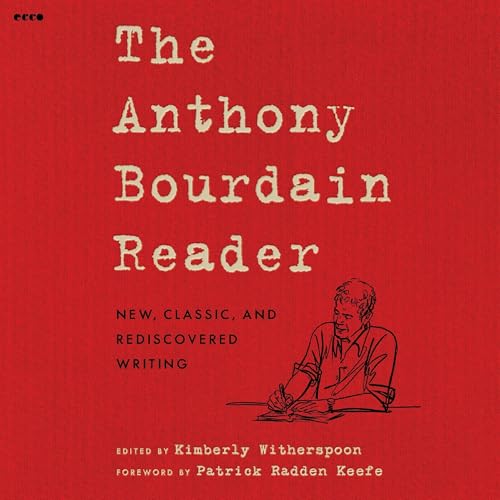 The Anthony Bourdain Reader
