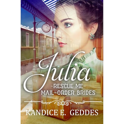 Julia by Kandice E. Geddes