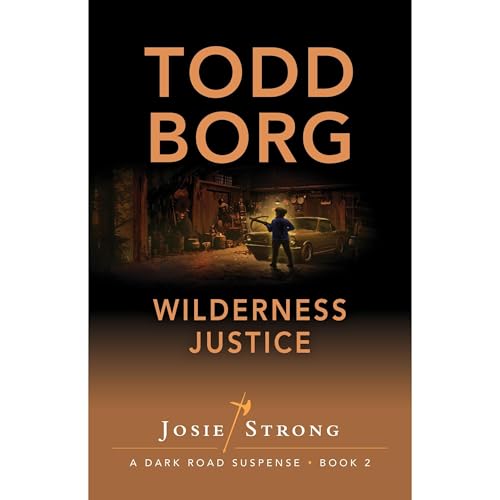 Wilderness Justice by Todd Borg
