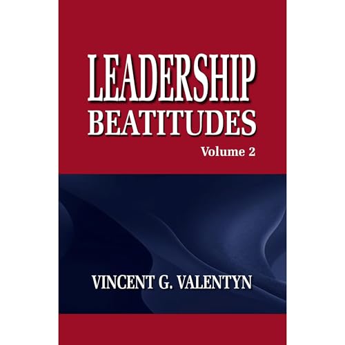 Leadership Beatitudes Volume 2 by Vincent Valentyn