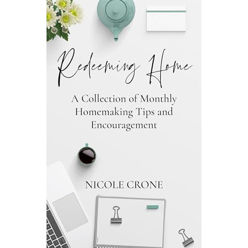 Redeeming Home by Nicole Crone