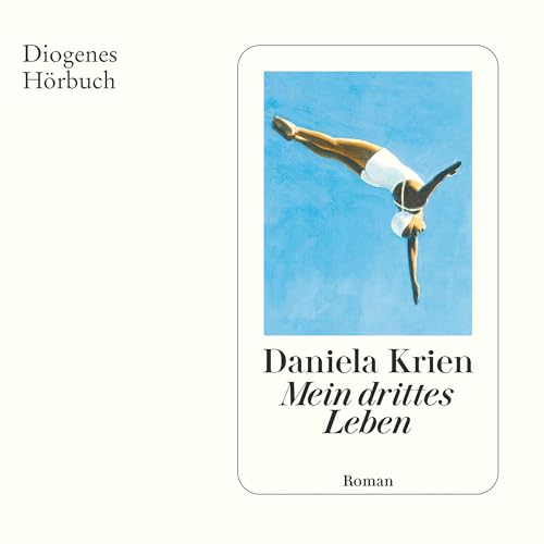 Mein drittes Leben by Daniela Krien