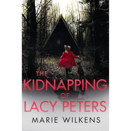 The Kidnapping of Lacy Peters by Marie Wilkens