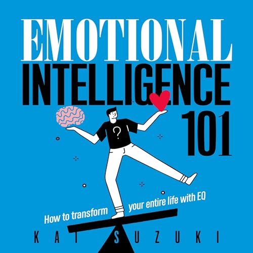 Emotional Intelligence 101 by Kai Suzuki