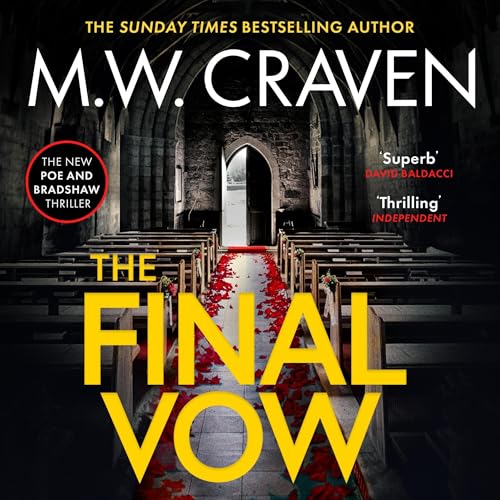 The Final Vow by M. W. Craven