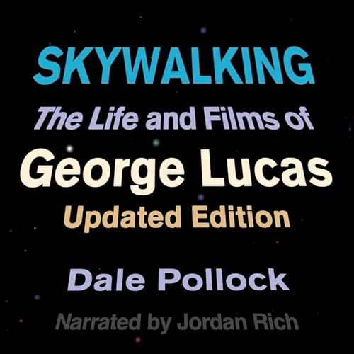 Skywalking, Updated Edition by Dale Pollock