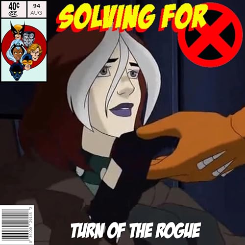 X-Men Evolution: Turn of the Rogue by Unknown