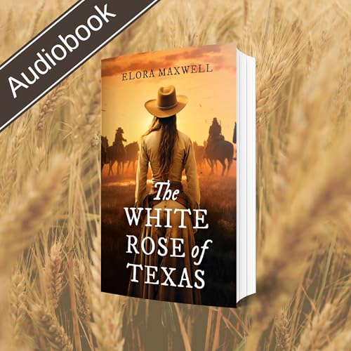 The White Rose of Texas