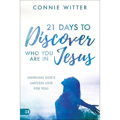 21 Days to Discover Who You Are in Jesus