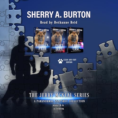 The Jerry McNeal Series, a Paranormal Snapshot Collection, Volume 2: (Books 4-6) Chosen Path, Port Hope, Cold Case