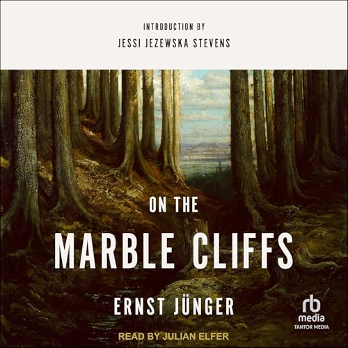 On the Marble Cliffs by Ernst Jünger