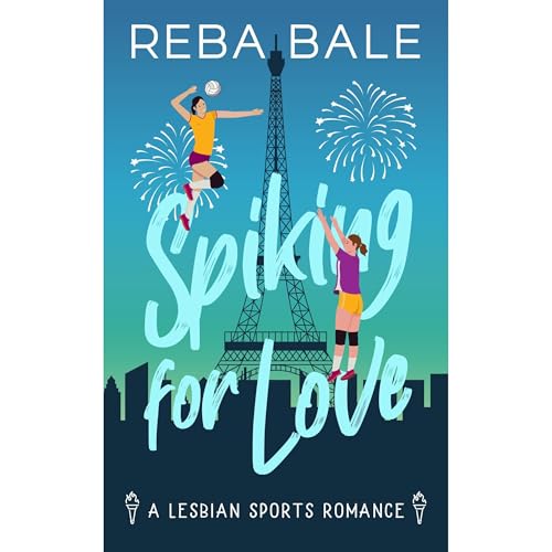 Spiking for Love by Reba Bale