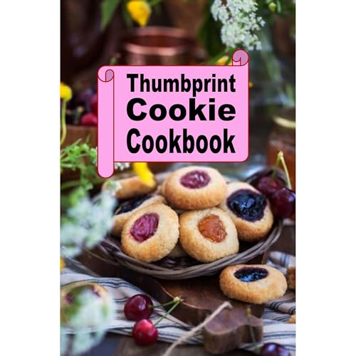 Thumbprint Cookie Cookbook by Laura Sommers