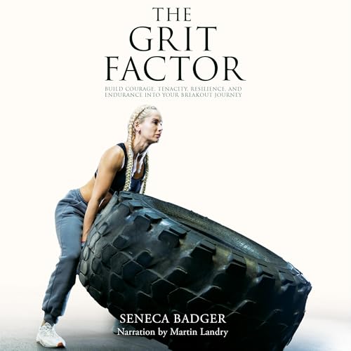 The Grit Factor by Seneca Badger