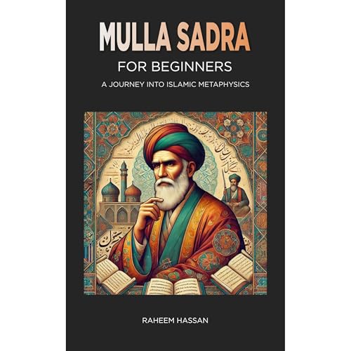 Mulla Sadra for Beginners