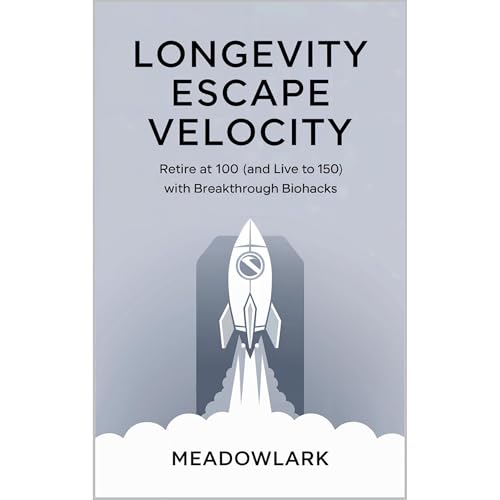 Longevity Escape Velocity by Meadowlark