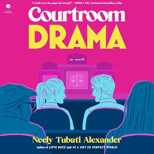 Courtroom Drama by Neely Tubati Alexander