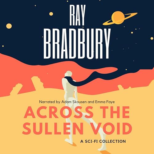 Across the Sullen Void by Ray Bradbury