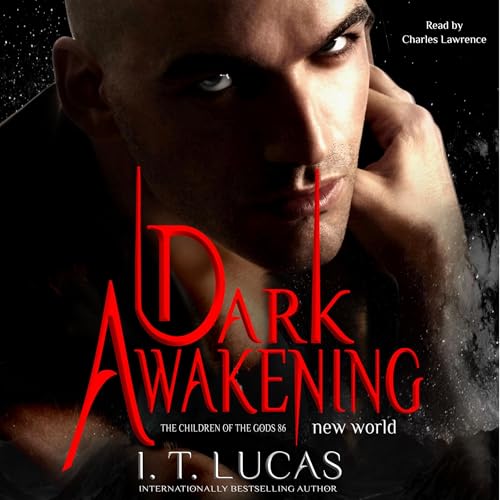 Dark Awakening: New World by I. T. Lucas