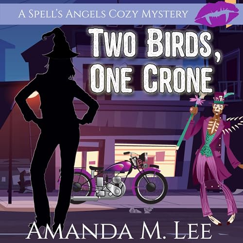 Two Birds, One Crone by Amanda M. Lee