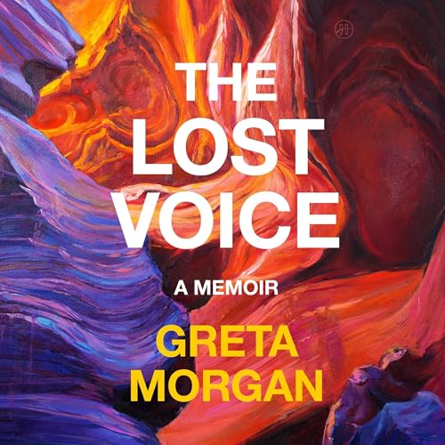 The Lost Voice by Greta Morgan