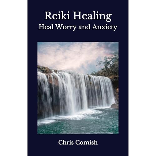 Reiki Healing | Heal Worry and Anxiety