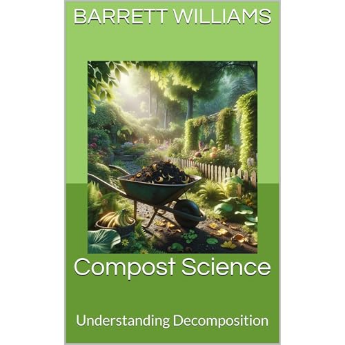 Compost Science by Barrett Williams