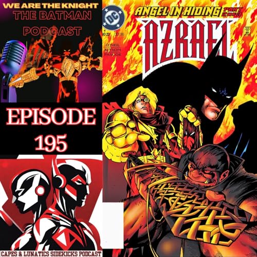 We Are The Knight Ep #195: Azrael - Angel In Hiding by Unknown
