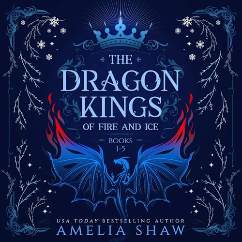 Dragon Kings of Fire and Ice: Omnibus, Books 1-5