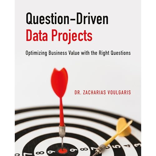 Question-Driven Data Projects by Zacharias Voulgaris