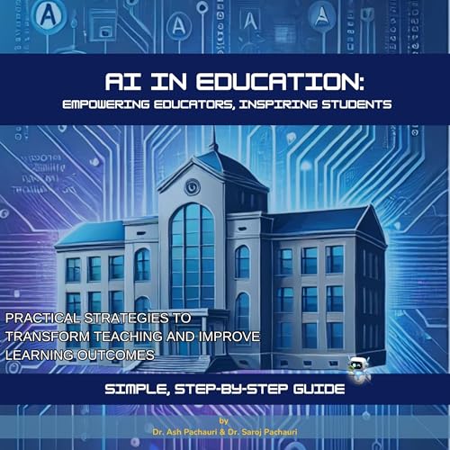 AI in Education: Empowering Educators, Inspiring Students