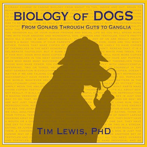 Biology of Dogs by Tim Lewis PhD
