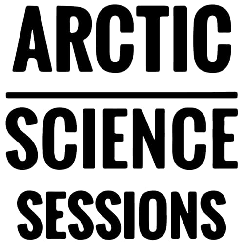 Arctic Science Sessions by Battelle Arctic Research Operations