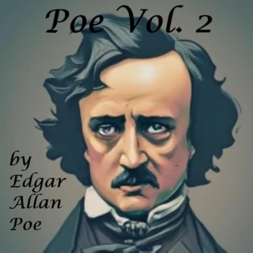 Poe Vol. 2 by Edgar Allan Poe