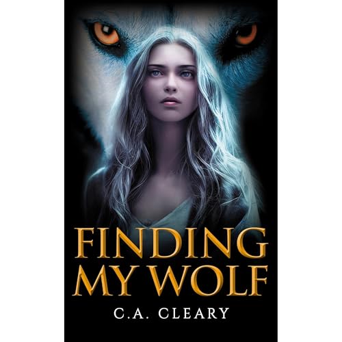 Finding My Wolf by C.A. Cleary