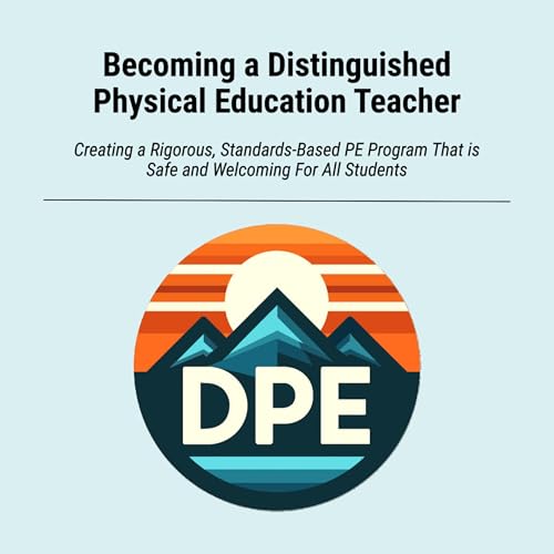 Becoming a Distinguished Physical Education Teacher