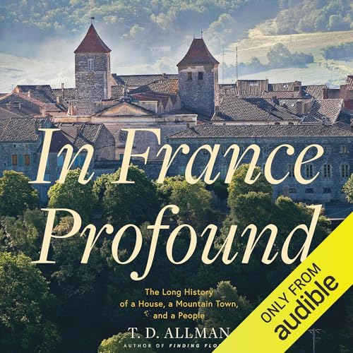 In France Profound by T. D. Allman