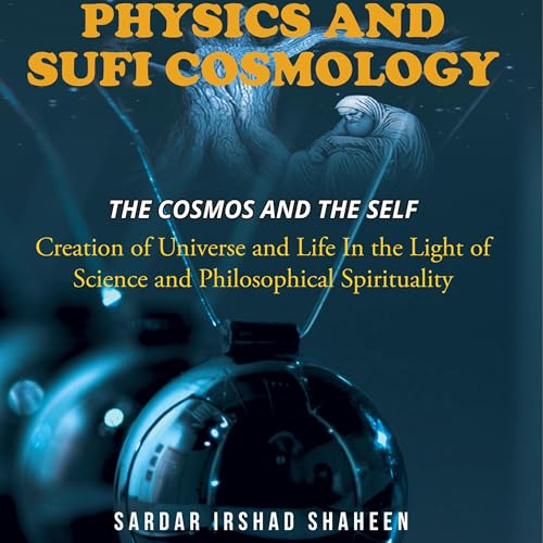 Physics and Sufi Cosmology