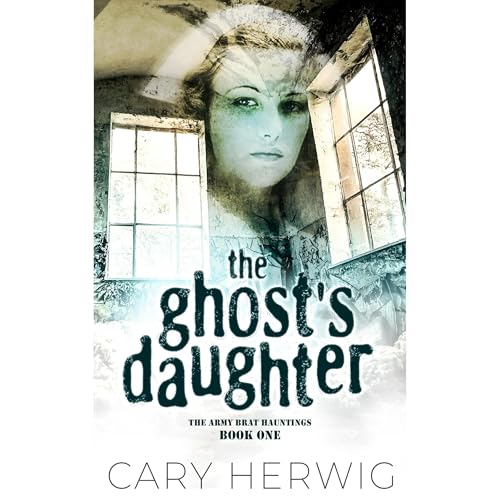The Ghost's Daughter by Cary Herwig
