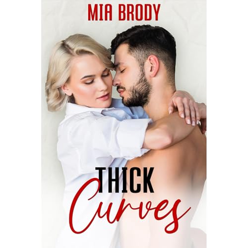 Thick Curves: An Older Woman, Younger Man Age Gap Romance (Lake Bliss)