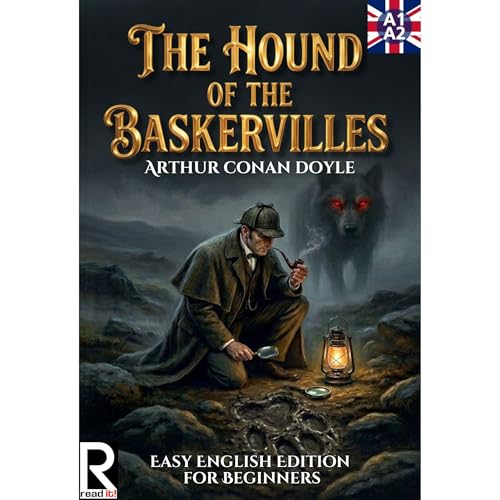 The Hound of the Baskervilles: Easy English Edition for Beginners (Level A1-A2) by Arthur Conan Doyle