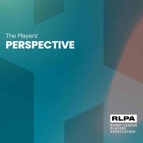 The Players' Perspective by Rugby League Players Association (RLPA)