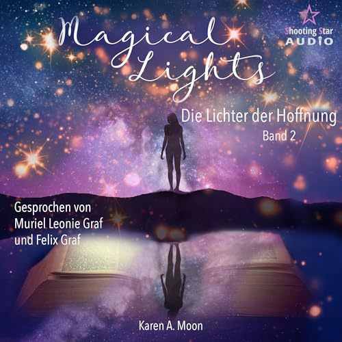 Die Lichter der Hoffnung by Karen A. Moon