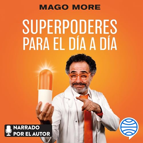 Superpoderes para el día a día by Mago More