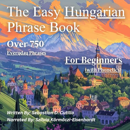 The Easy Hungarian Phrase Book by Sebastian Cutillo